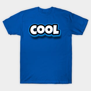 you are cool T-Shirt